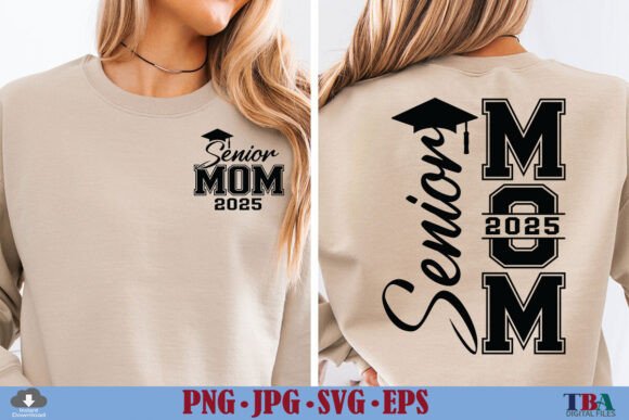 2025 Senior Mom Class of 2025 Senior SVG