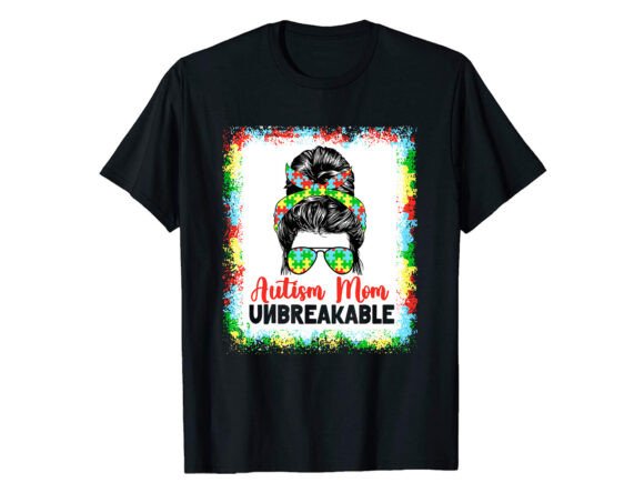 Autism Mom Unbreakable T-shirt: A Designer’s Honest Review