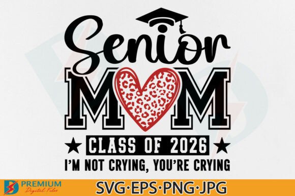 Funny Senior Mom Class of 2026 SVG PNG: A Designer’s Real-World Review