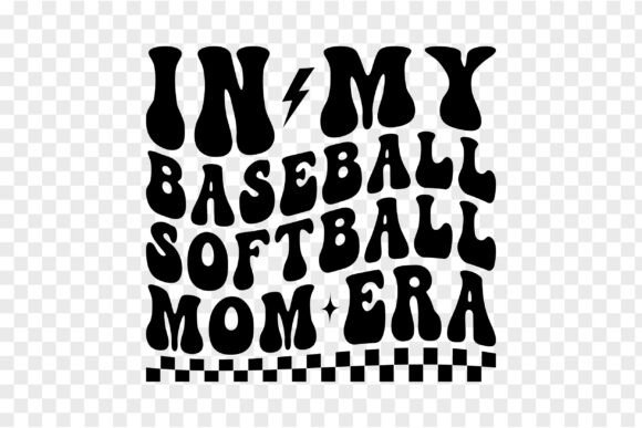 In My Baseball Softball Mom Era PNG SVG