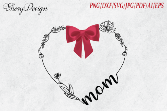 Mom Heart Bow: A Mother’s Day SVG for Real Embroidery Work