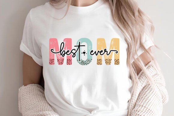 Mother s Day SVG – Best Mom Ever