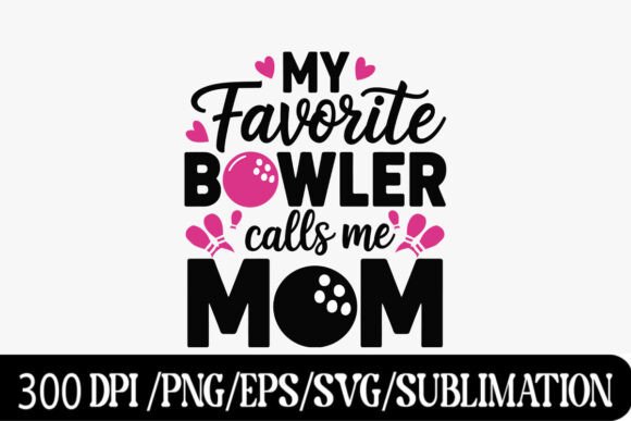 My Favorite Bowler Calls Me Mom – Cute B: A Practical Embroidery Review