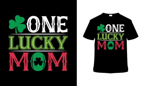 One Lucky Mom Typography T-shirt Design Review