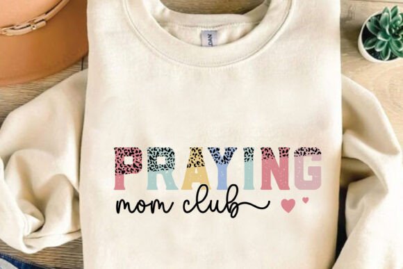 Praying Mom Club Mother s Day SVG Review