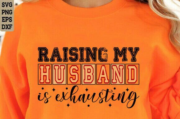 Sarcastic SVG: A Humorous Touch for Mom & Wife Apparel