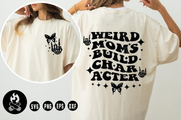Weird Moms SVG: A Fun, Fresh Take on Mom Life Embroidery
